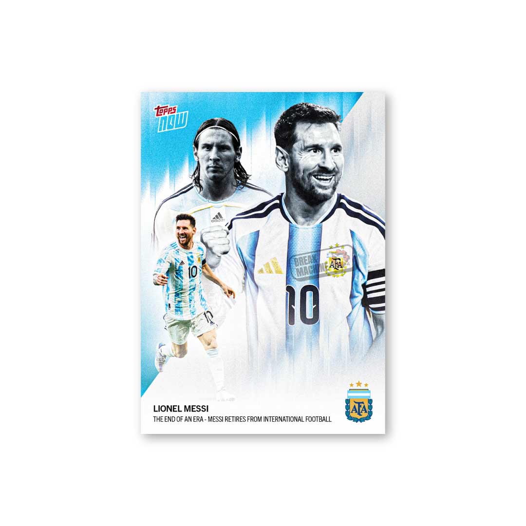 Topps Now - Lionel Messi - The End Of An Era